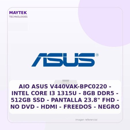 AIO ASUS V440VAK-BPC0220 | Intel CORE I3 1315U | 8GB DDR5 | 512GB SSD | Pantalla 23.8" FHD | NO DVD | HDMI | Freedos | Negro