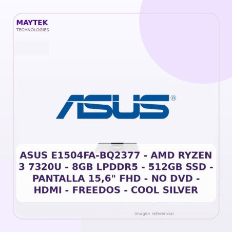 ASUS E1504FA-BQ2377 | AMD Ryzen 3 7320U | 8GB LPDDR5 | 512GB SSD | Pantalla 15,6" FHD | NO DVD | HDMI | Freedos | COOL Silver