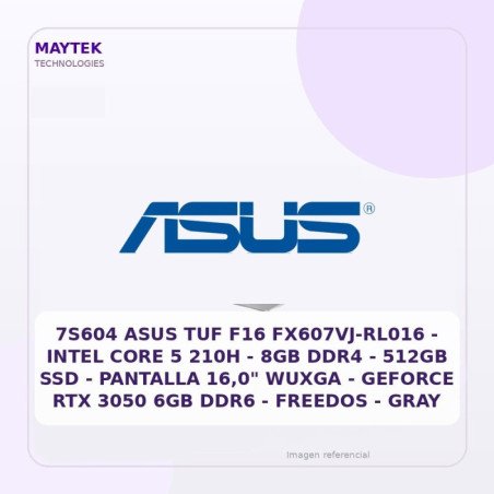 ASUS TUF F16 FX607VJ-RL016 | Intel CORE 5 210H | 8GB DDR4 | 512GB SSD | Pantalla 16,0" Wuxga | Geforce RTX 3050 6GB DDR6 |
