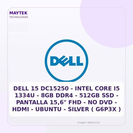 DELL 15 DC15250 | Intel CORE I5 1334U | 8GB DDR4 | 512GB SSD | Pantalla 15,6" FHD | NO DVD | HDMI | Ubuntu | Silver ( G6P3X )