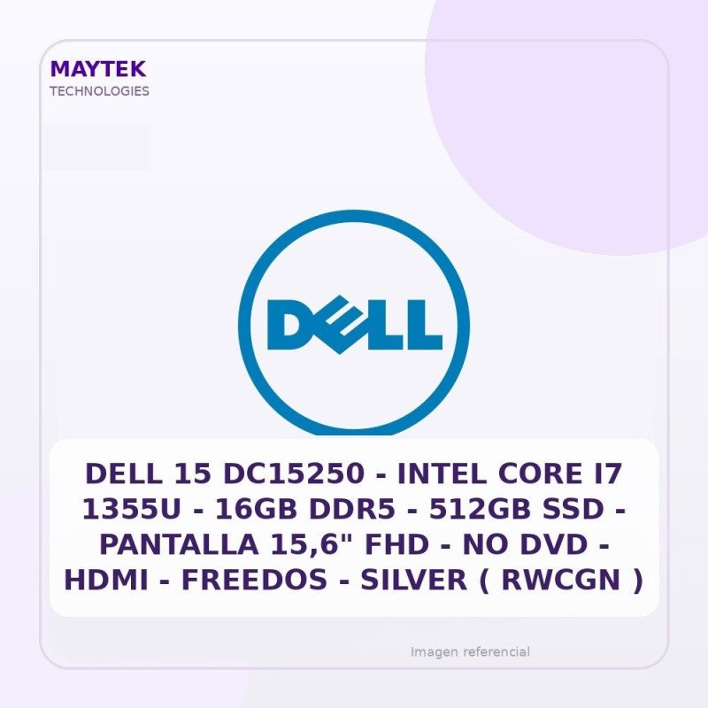DELL 15 DC15250 | Intel CORE I7 1355U | 16GB DDR5 | 512GB SSD | Pantalla 15,6" FHD | NO DVD | HDMI | Freedos | Silver ( Rwcgn )