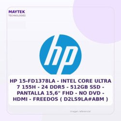 HP 15-FD1378LA | Intel CORE Ultra 7 155H | 24 DDR5 | 512GB SSD | Pantalla 15,6" FHD | NO DVD | HDMI | Freedos ( D2LS9LA#ABM )
