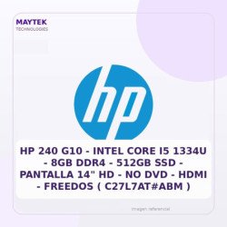 HP 240 G10 | Intel CORE I5 1334U | 8GB DDR4 | 512GB SSD | Pantalla 14" HD | NO DVD | HDMI | Freedos ( C27L7AT#ABM )