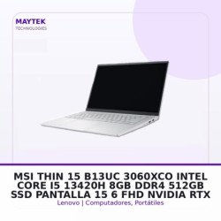 MSI THIN 15 B13UC-3060XCO | Intel CORE I5 13420H | 8GB DDR4 | 512GB SSD | Pantalla 15,6" FHD | Nvidia RTX 3050 4GB GDDR6 |