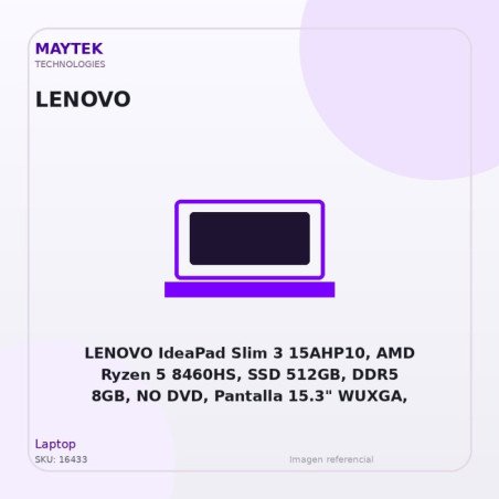 LENOVO IdeaPad Slim 3 15AHP10, AMD Ryzen 5 8460HS, SSD 512GB, DDR5 8GB, NO DVD, Pantalla 15.3" WUXGA, Sin Sistema Operativo