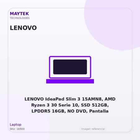 LENOVO IdeaPad Slim 3 15AMN8, AMD Ryzen 3 30 Serie 10, SSD 512GB, LPDDR5 16GB, NO DVD, Pantalla 15.6" FHD, Sin Sistema