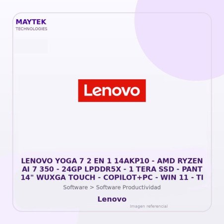 Lenovo YOGA 7 2 en 1 14AKP10 | AMD Ryzen AI 7 350 | 24GP LPDDR5X | 1 TERA SSD | PANT 14" Wuxga Touch | Copilot+pc | WIN 11 |