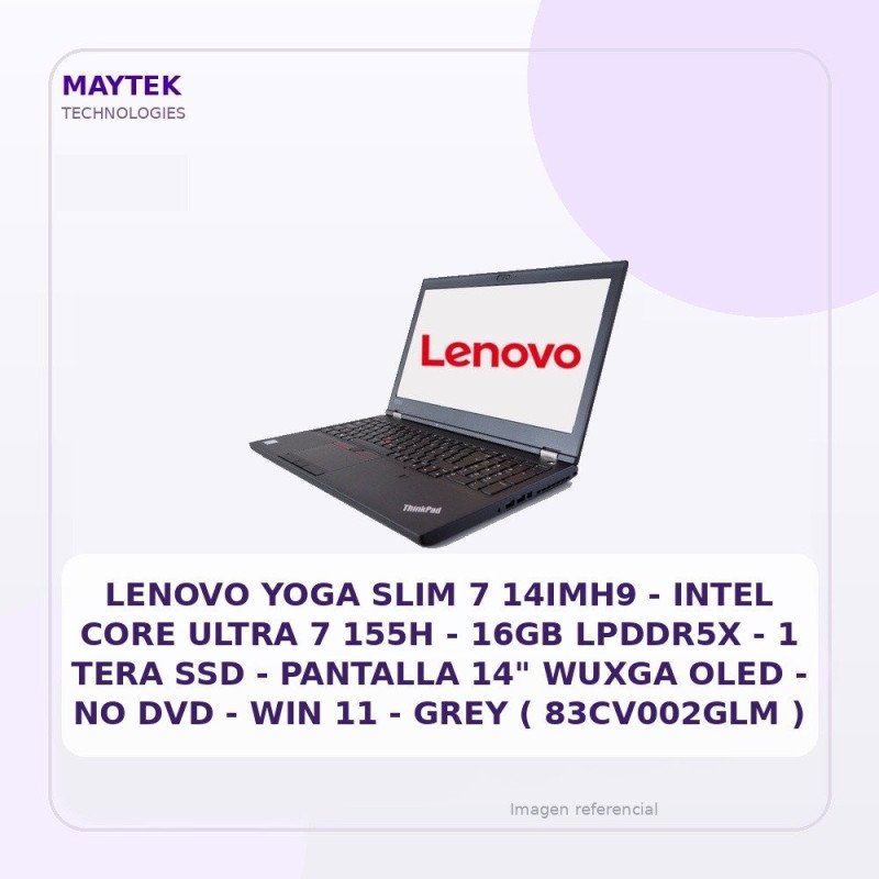 Lenovo YOGA SLIM 7 14IMH9 | Intel CORE Ultra 7 155H | 16GB LPDDR5X | 1 TERA SSD | Pantalla 14" Wuxga OLED | NO DVD | WIN 11 |