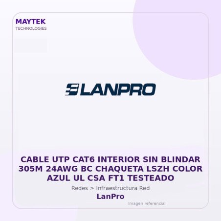 LanPro Cable UTP CAT6 Interior SIN Blindar 305M 24AWG BC Chaqueta LSZH Color AZUL UL CSA FT1 Testeado