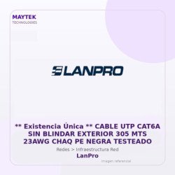 LanPro Cable UTP CAT6A SIN Blindar Exterior 305 MTS 23AWG CHAQ PE Negra Testeado