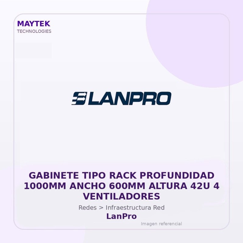 LanPro Gabinete TIPO RACK Profundidad 1000MM Ancho 600MM Altura 42U 4 Ventiladores