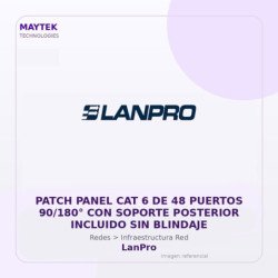 LanPro Patch Panel CAT 6 de 48 Puertos 90/180° con Soporte Posterior Incluido SIN Blindaje