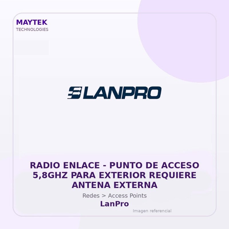 LanPro Radio Enlace | Punto de Acceso 5,8GHZ para Exterior Requiere Antena Externa