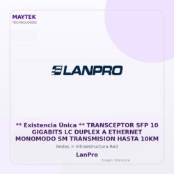 LanPro Transceptor SFP 10 Gigabits LC Duplex a Ethernet Monomodo SM Transmision Hasta 10KM